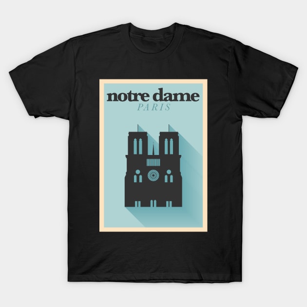 Notre Dame Paris Poster Design T-Shirt by kursatunsal